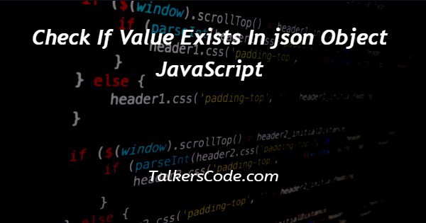 Javascript Check If Value Exists