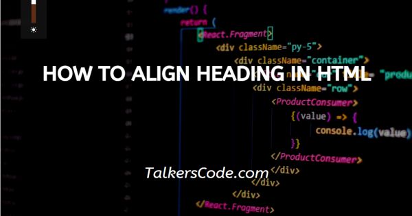 How To Align Heading In HTML