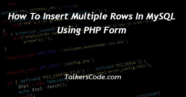 how-to-insert-multiple-rows-in-mysql-using-php-form