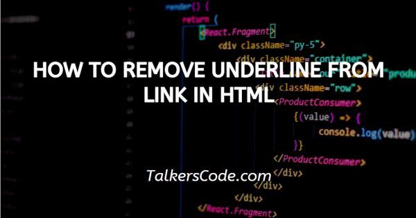 How To Remove Underline From Link In HTML