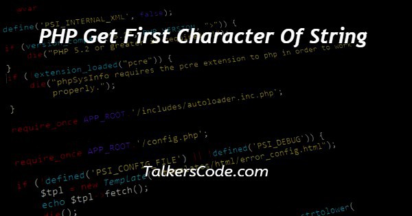 PHP Get First Character Of String