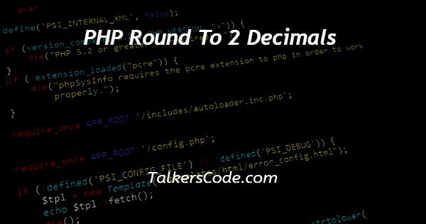 PHP Round To 2 Decimals