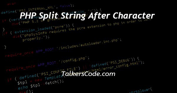 PHP Split String After Character