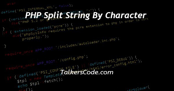 PHP Split String By Character