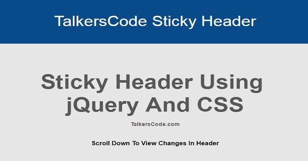 Create Sticky Header Using jQuery And CSS