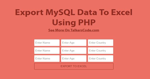 near Also minimum Export MySQL Data To Excel Using PHP And HTML