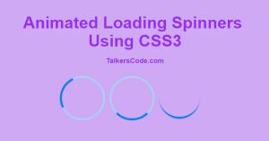 Animated Loading Spinners Using CSS3