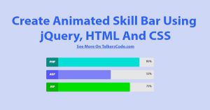 Create Animated Skill Bar Using jQuery, HTML And CSS