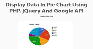 Display Data In Pie Chart Using PHP And jQuery