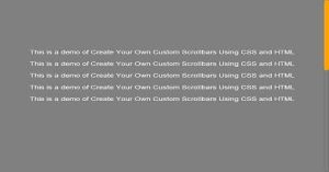 Create Your Own Custom Scrollbars Using CSS And HTML