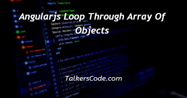 Angularjs Loop Through Array Of Objects