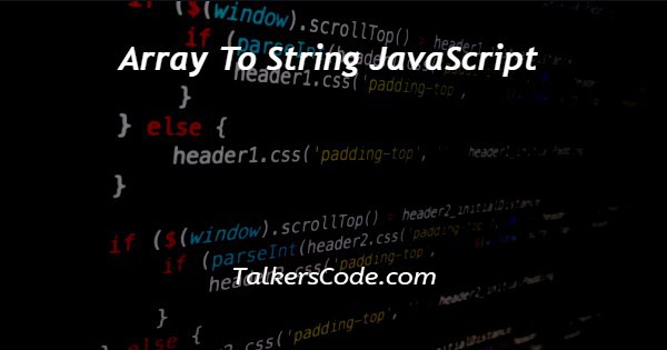 Array To String JavaScript
