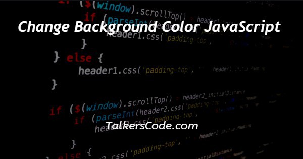 Change Background Color JavaScript