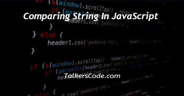 Comparing String In JavaScript