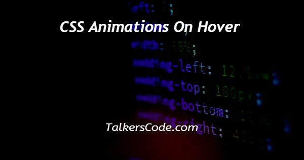 CSS Animations On Hover