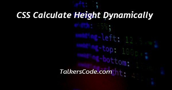 CSS Calculate Height Dynamically