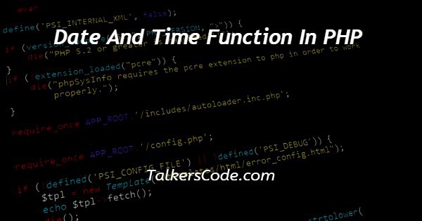 Date And Time Function In PHP