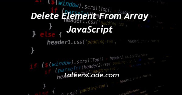 Delete Element From Array JavaScript