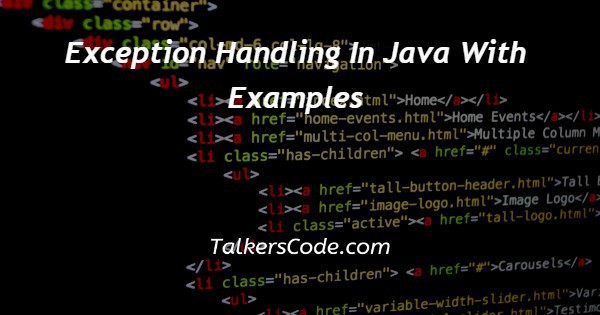 Exception Handling In Java With Examples