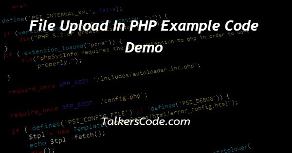 File Upload In PHP Example Code Demo
