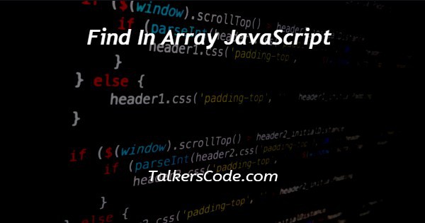 Find In Array JavaScript