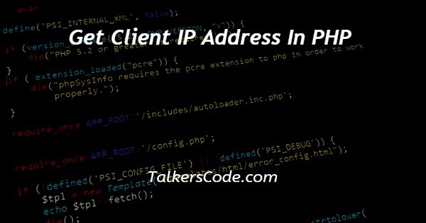 Get Client IP Address In PHP