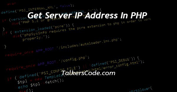 Get Server IP Address In PHP