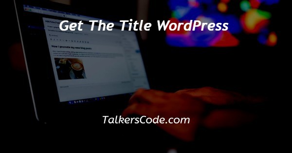 Get The Title WordPress