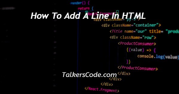 How To Add A Line In HTML