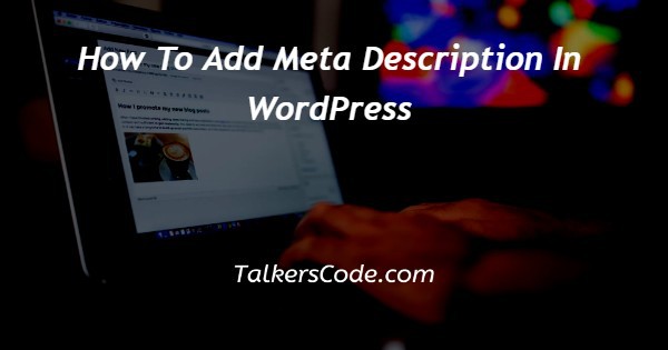 How To Add Meta Description In WordPress