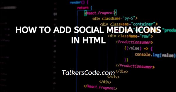 How To Add Social Media Icons In HTML