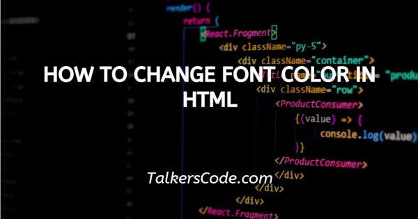 How To Change Font Color In Html