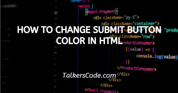 how-to-change-submit-button-color-in-html