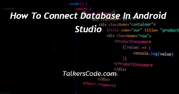 How To Connect Database In Android Studio