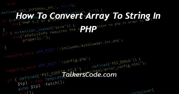 How To Convert Array To String In PHP