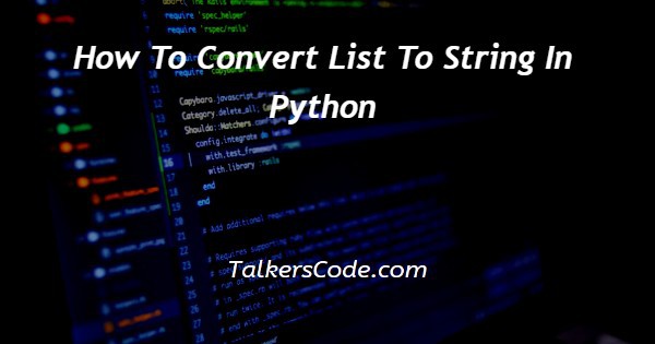 How To Convert List To String In Python