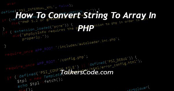 How To Convert String To Array In PHP