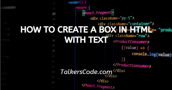 How To Create A Box In HTML With Text