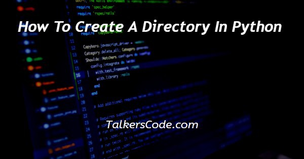 How To Create A Directory In Python