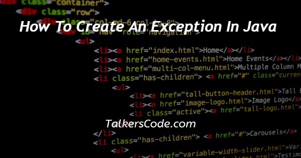 How To Create An Exception In Java