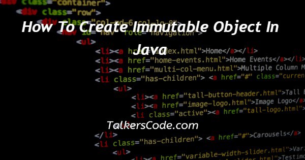How To Create Immutable Object In Java
