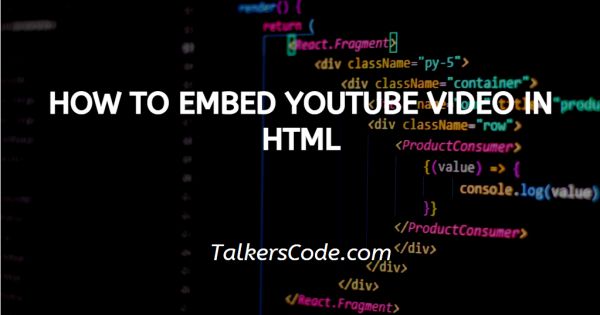 How To Embed Youtube Video In Html 