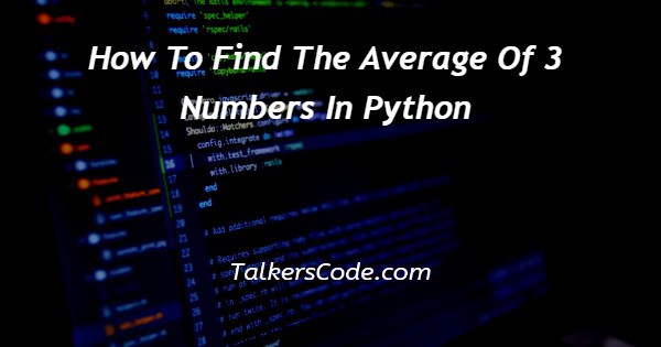 How To Find The Average Of 3 Numbers In Python