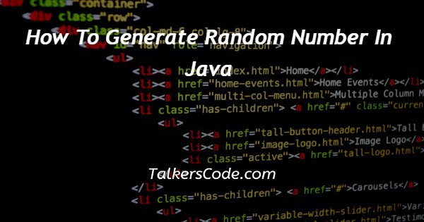 How To Generate Random Number In Java