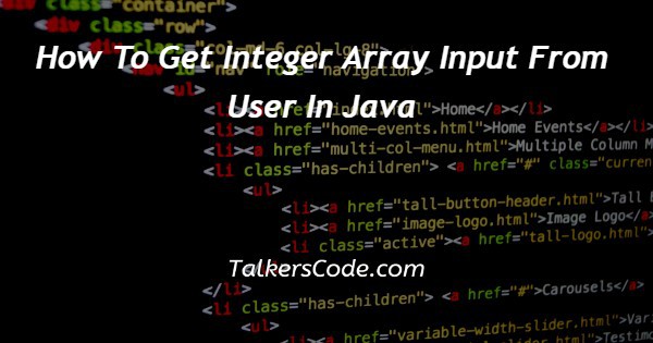 How To Get Integer Array Input From User In Java
