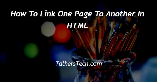 How To Link One Page To Another In HTML