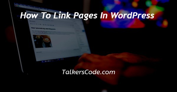 How To Link Pages In Wordpress