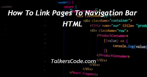 How To Link Pages To Navigation Bar HTML