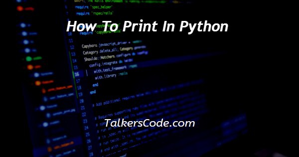How To Print In Python