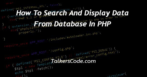 How To Search And Display Data From Database In PHP